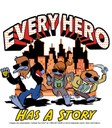 Every Hero Has a Story