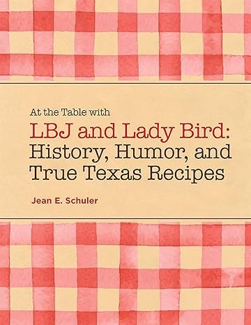 At the Table with LBJ and Lady Bird.jpg