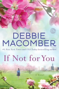 If Not for You by Debbie Macomber.jpg