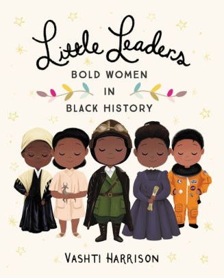 Little Leaders Bold Women in Black History.jpg