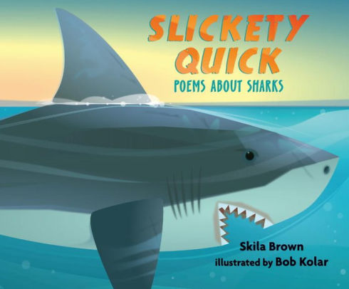 Slickety Quick Poems about Sharks.jpg