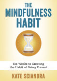 The Mindfulness Habit.jpg