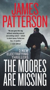 The Moores are Missing by James Patterson.jpg
