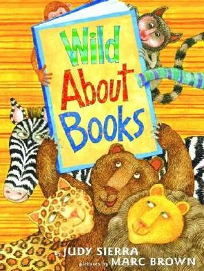 Wild About Books by Judy Sierra.jpg