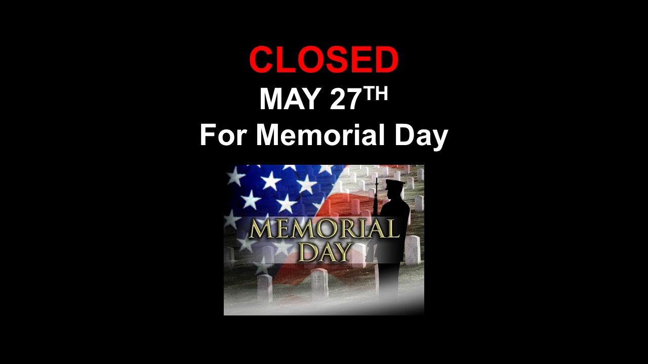 Closed for Memorial Day 2019.jpg