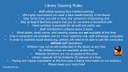 Library opening rules.jpg